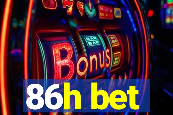 86h bet